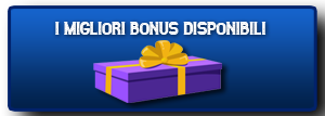 migliori bonus